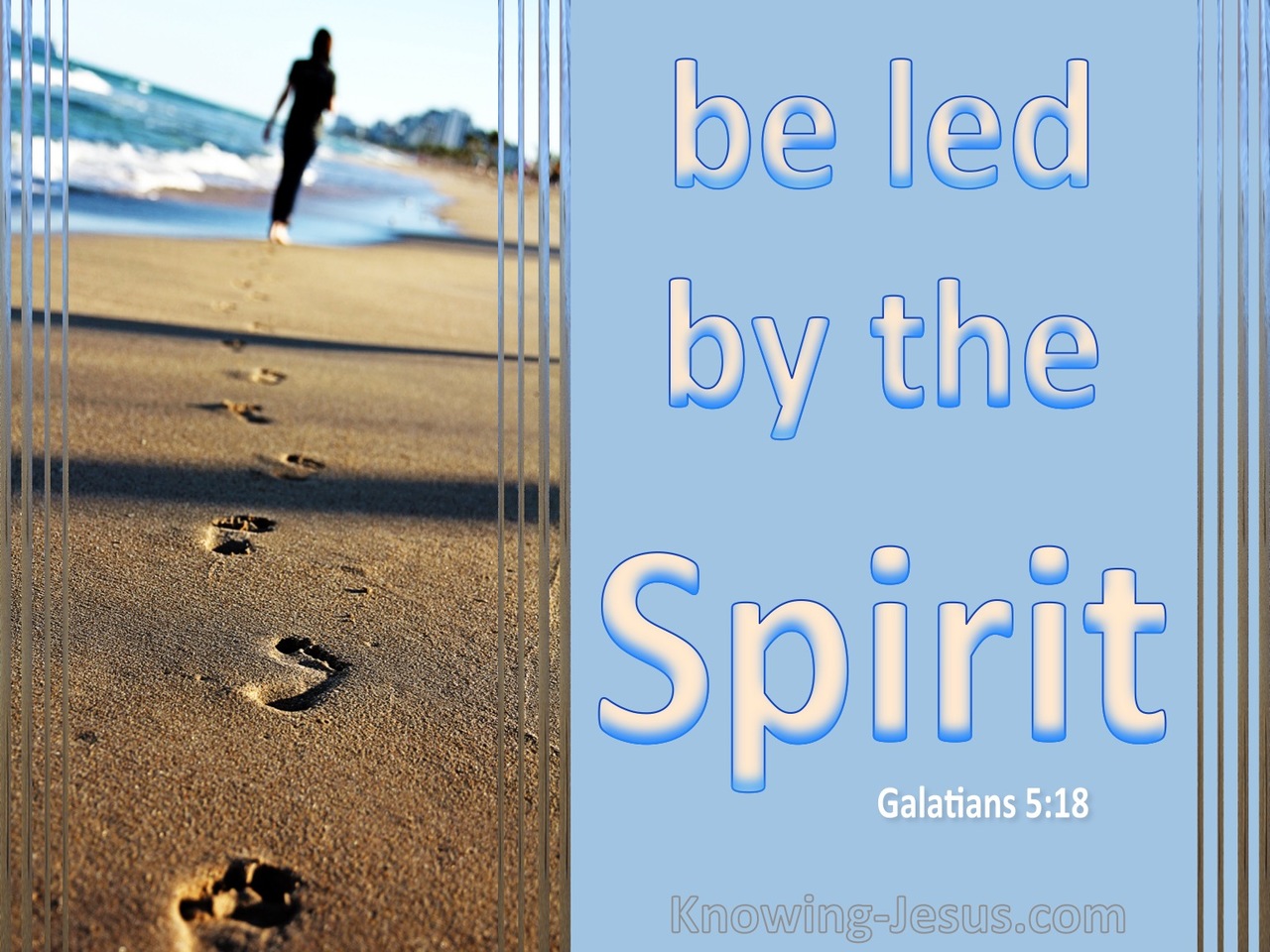 Galatians 5:18 Be Led By The Spirit (blue)